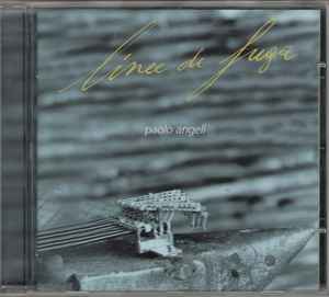 Paolo Angeli - Linee Di Fuga album cover
