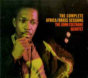 The Complete Africa / Brass Sessions - The John Coltrane Quartet