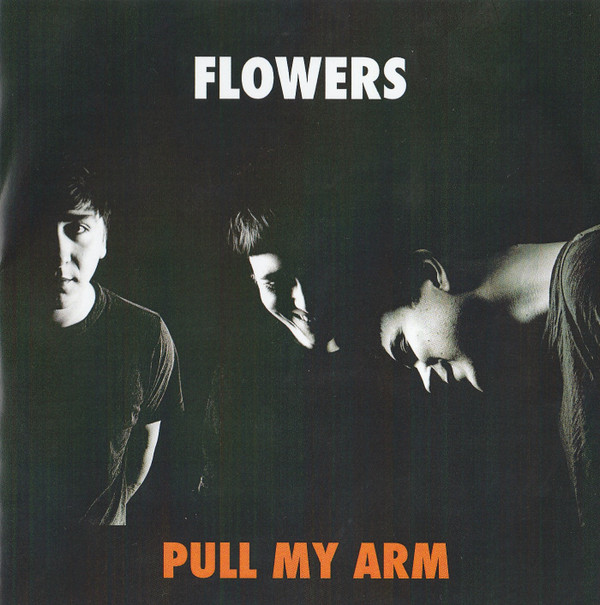 lataa albumi Flowers - Pull My Arm