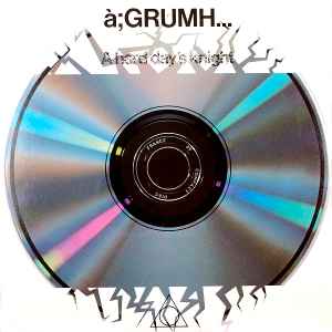à;GRUMH... - A Hard Day's Knight album cover