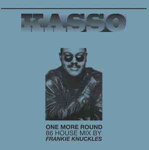 Kasso - One More Round (86 House Mix) / Walkman (86 House Mix) album cover
