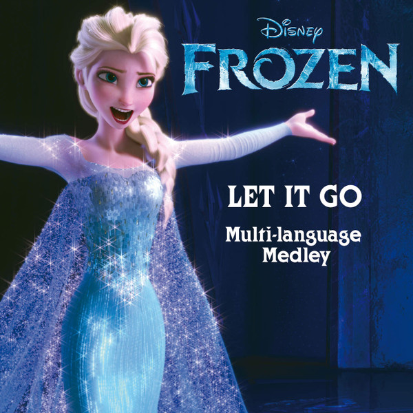 lataa albumi Various - Let It Go From Frozen Multi Language Medley