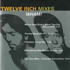 Wham! - Twelve Inch Mixes album cover