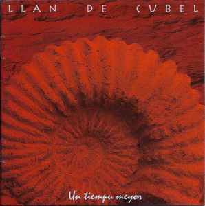Llan de Cubel - Un Tiempu Meyor album cover