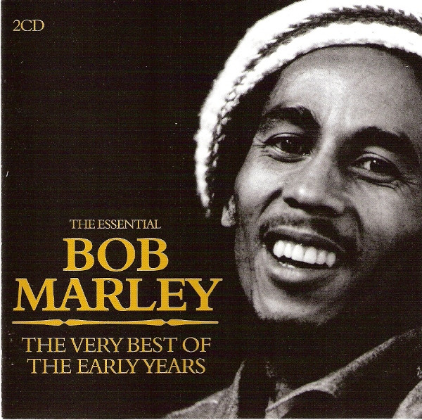 Bob Marley – The Essential Bob Marley : The Very Best Of The Early ...