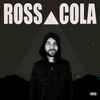 Ross Cola - Ross Cola