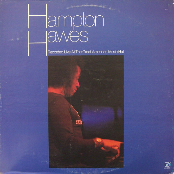 Hampton Hawes – Recorded Live At The Great American Music Hall