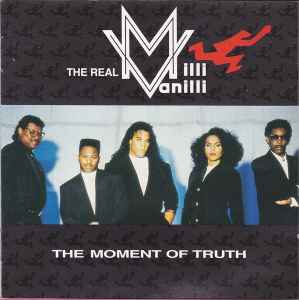The Real Milli Vanilli - The Moment Of Truth album cover