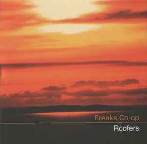 Breaks Co-Op - Roofers album cover