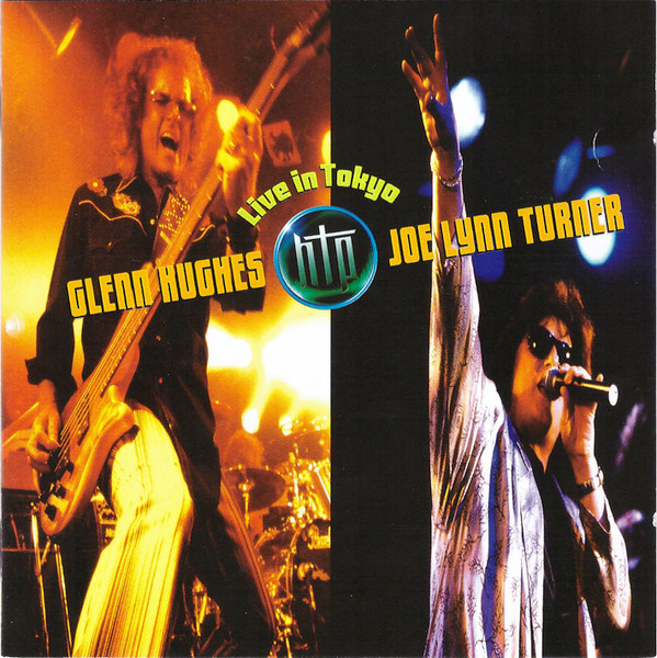 Hughes Turner Project = ヒューズ / ターナー – Live In Tokyo