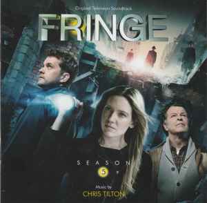 Chris Tilton (2) - Fringe Season 5 (Original Television Soundtrack)