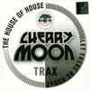 Cherry Moon Trax - The House Of House / Let There Be House