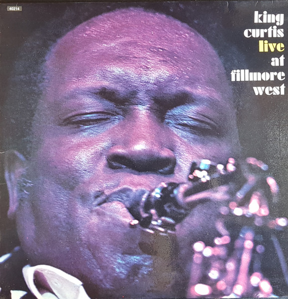 King Curtis – Live At Fillmore West (Vinyl) - Discogs