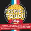 Various - French Touch Story