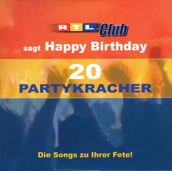 Album herunterladen Various - RTL Club Sagt Happy Birthday 20 Partykracher