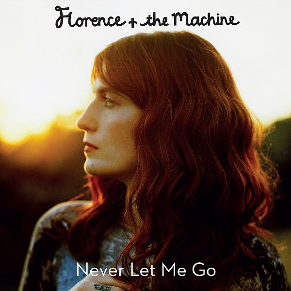 ladda ner album Florence + The Machine - Never Let Me Go