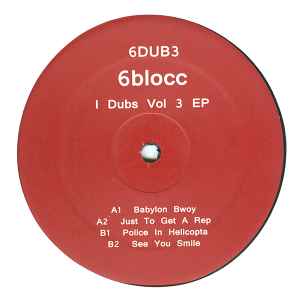 I Dubs Vol 3 EP - 6Blocc