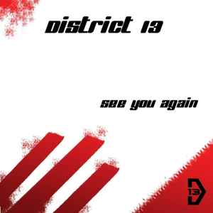 District 13 (3) - See You Again Album-Cover
