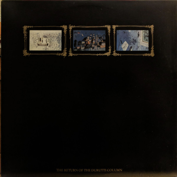 The Durutti Column – The Return Of The Durutti Column (1981, Vinyl 