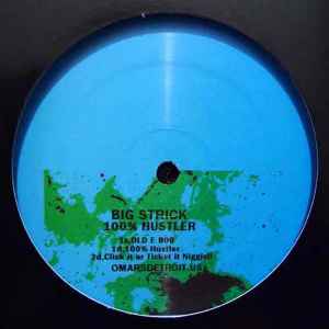 Big Strick - 100% Hustler album cover