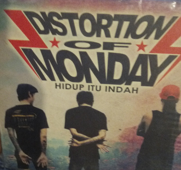 Album herunterladen Distortion Of Monday - Hidup Itu Indah