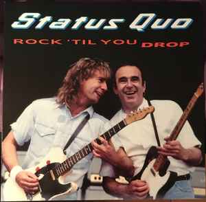 Status Quo - Rock 'Til You Drop album cover
