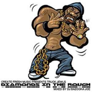 DJ Bazooka Joe - Truck Jewls: Diamonds In The Rough album cover