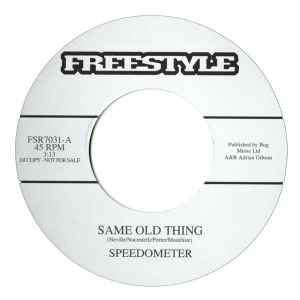 Speedometer (2) - Same Old Thing / Am I Your Woman?