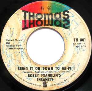 Bring It On Down To Me - Bobby Franklin's Insanity