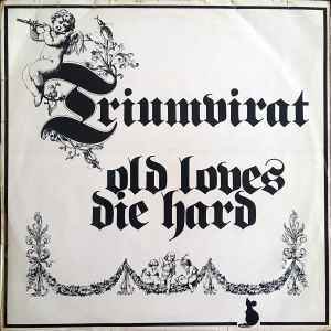 Triumvirat - Old Loves Die Hard album cover