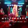 Multimorph - Spring Equinox 22