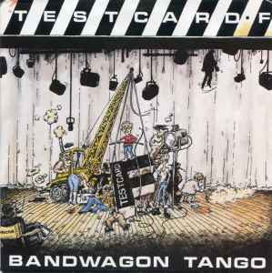 Bandwagon Tango - Testcard F