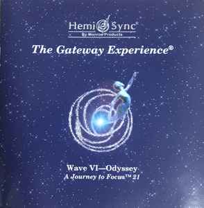 The Monroe Institute – The Gateway Experience: Wave VI - Odyssey 