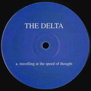 The Delta - Travelling At The Speed Of Thought