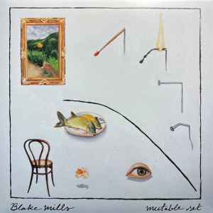 Blake Mills - Mutable Set album cover