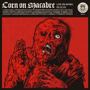 Corn On Macabre - Live On WFMU 05​.​02​.​02 album cover