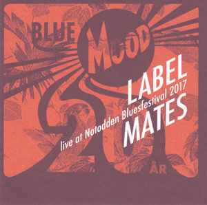 Various - Label Mates At Notodden Bluesfestival 2017 album cover