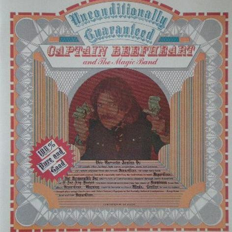 Captain Beefheart And The Magic Band – Unconditionally Guaranteed