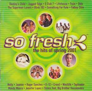 Various - So Fresh: The Hits Of Spring 2001