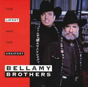 Bellamy Brothers - The Latest And The Greatest album cover