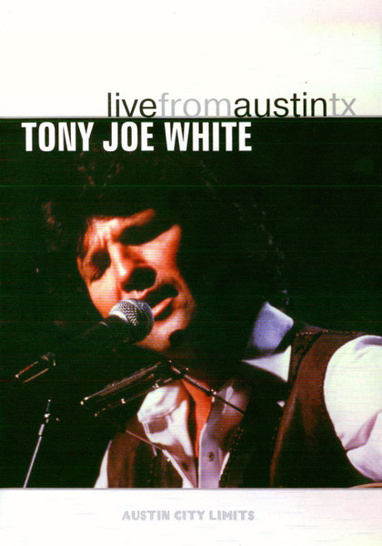 Tony Joe White – Live From Austin, TX (2006, Digipack, CD) - Discogs