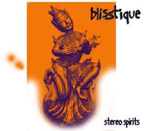 Blisstique - Stereo Spirits album cover