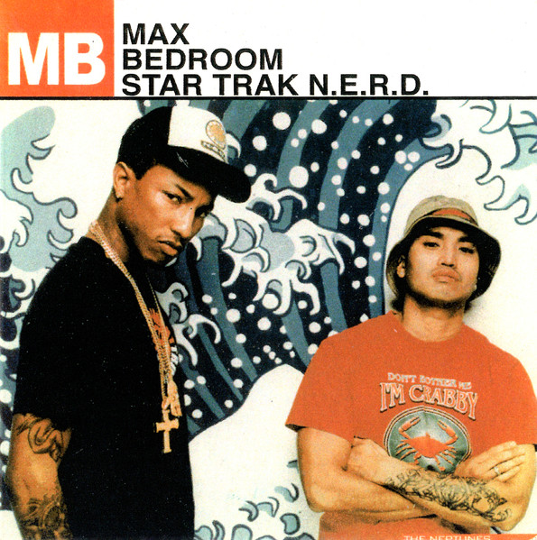 Max Bedroom – Star Trak N.E.R.D. (2003, CDr) - Discogs