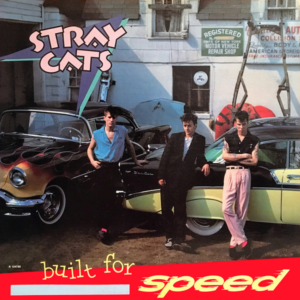 Stray Cats - Built For Speed | Releases | Discogs