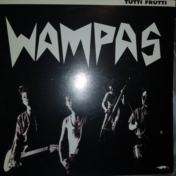 Wampas – Tutti Frutti (1986, Vinyl) - Discogs