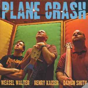 Weasel Walter - Plane Crash
