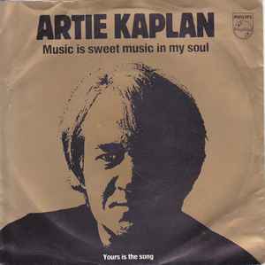 Artie Kaplan - Music Is Sweet Music In My Soul album cover