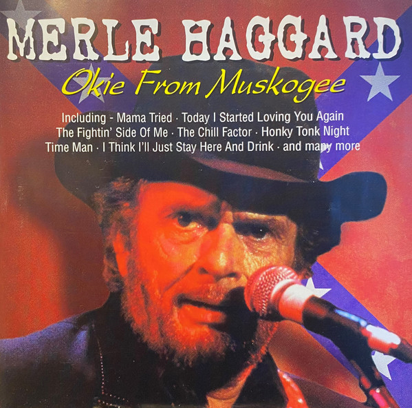 Merle Haggard - Okie From Muskogee | Releases | Discogs