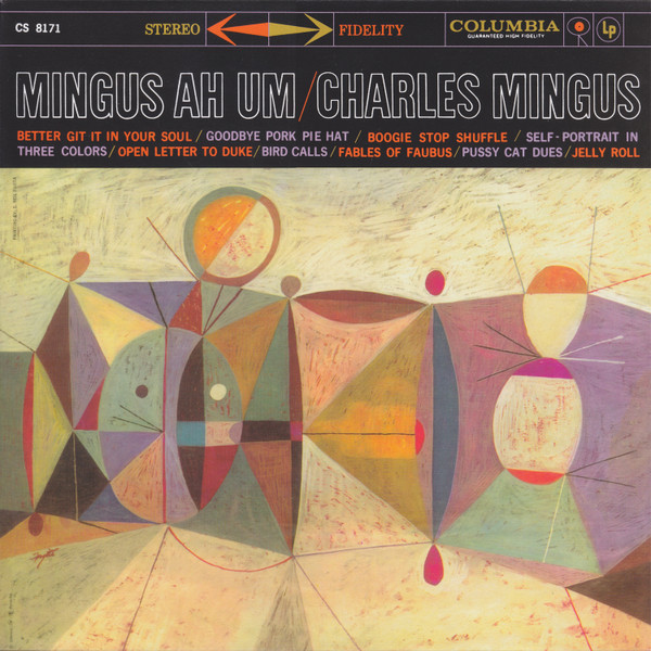 Charles Mingus – Mingus Ah Um (2012, Vinyl) - Discogs