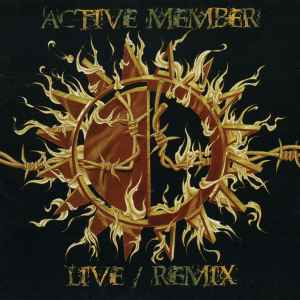 Active Member - Live / Remix